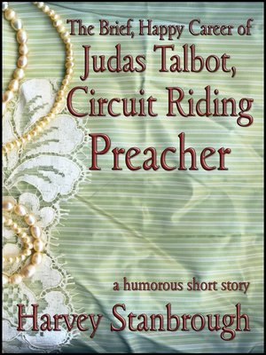 cover image of The Brief, Happy Career of Judas Talbot, Circuit Riding Preacher